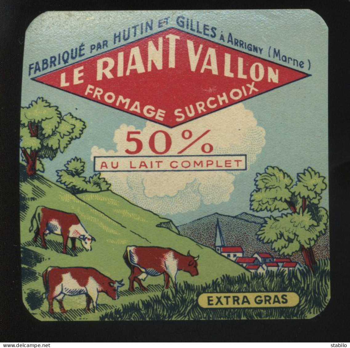 ETIQUETTE DE FROMAGE - LE RIANT VALLON - FROMAGERIE HUTIN ET GILLES, ARRIGNY (MARNE) - Cheese