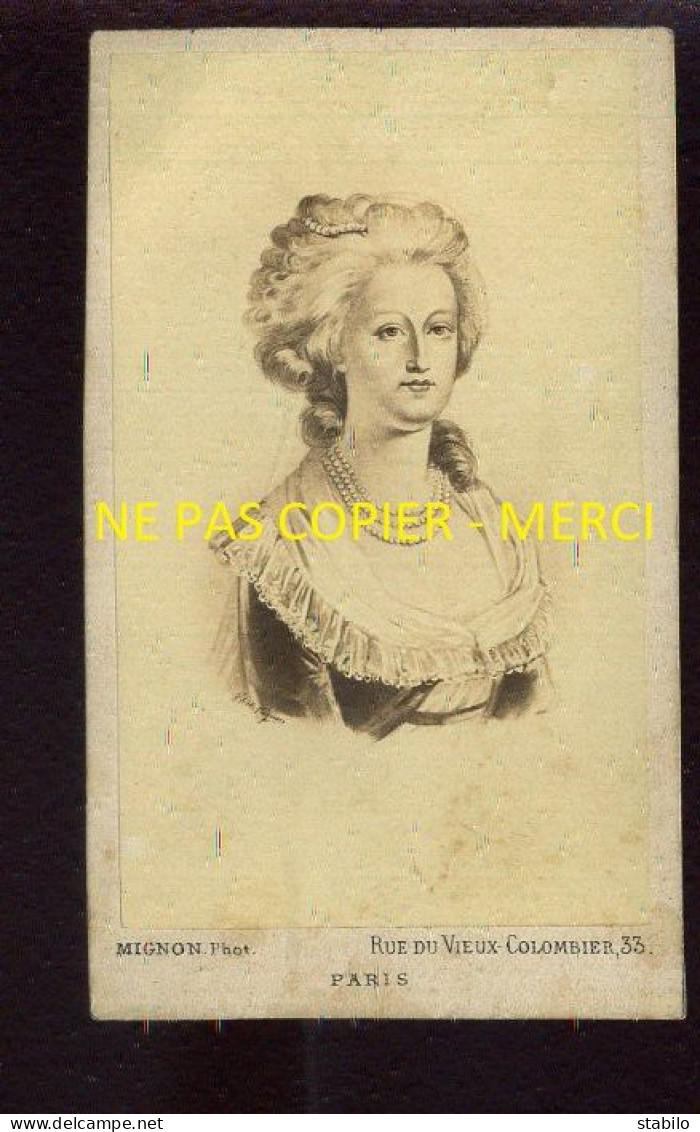 MARIE-ANTOINETTE - PHOTOGRAPHIE MIGNON, PARIS - FORMAT CDV - Célébrités