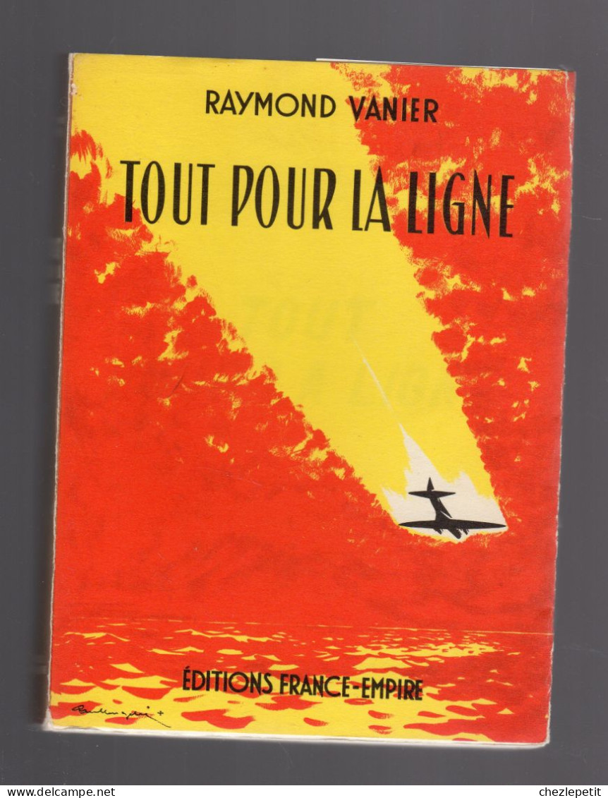 TOUT POUR LA LIGNE RAYMOND VANIER FRANCE EMPIRE 1960 Aviation - Historia