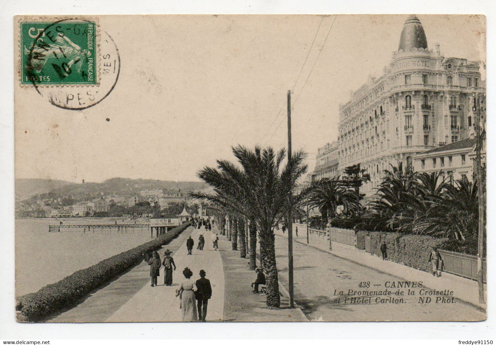 06 . CANNES . PROMENADE DE LA CROISETTE . HOTEL CARLTON . 1913 - Cannes