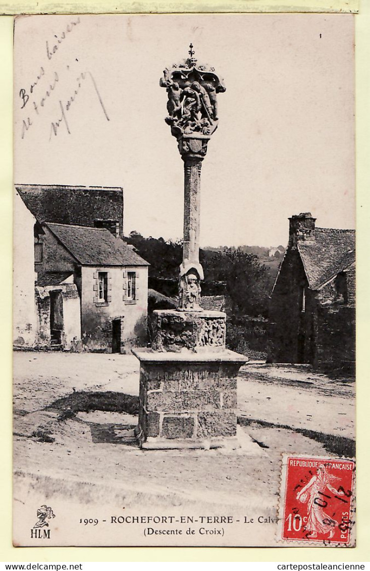 01479 / ROCHEFORT-sur-TERRE (56) Le Calvaire Descente De La Croix 1910 à DELACROIX Pantin-H.L.M 1909 - Rochefort En Terre