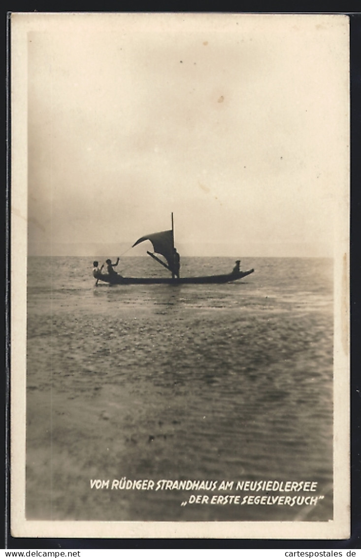 AK Neusiedler See, Rüdiger Strandhaus Am See, Erster Segelversuch  - Autres & Non Classés