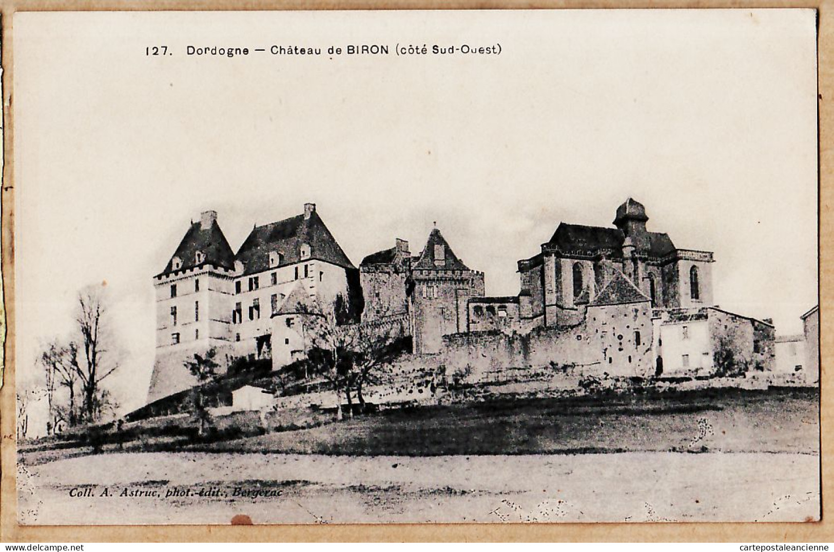 01226 / Collection ASTRUC Photo-Editeur Bergerac 127 - Dordogne Chateau BIRON Côté Sud-Ouest 1910s - Other & Unclassified