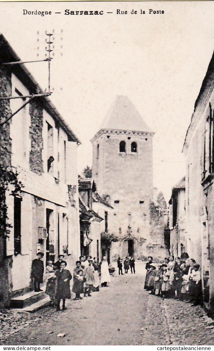 01312 / SARRAZAC Dordogne RUE De La POSTE Animation Villageoise Eglise Clocher  écrite 1910s - GALVAGNON - Otros & Sin Clasificación