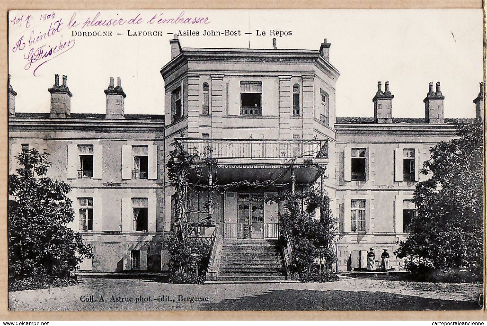 01260 / LAFORCE Dordogne Asiles JOHN-BOST Le Repos 1904 à FISCHER Rue Montbrun Paris Collection ASTRUC  - Sonstige & Ohne Zuordnung