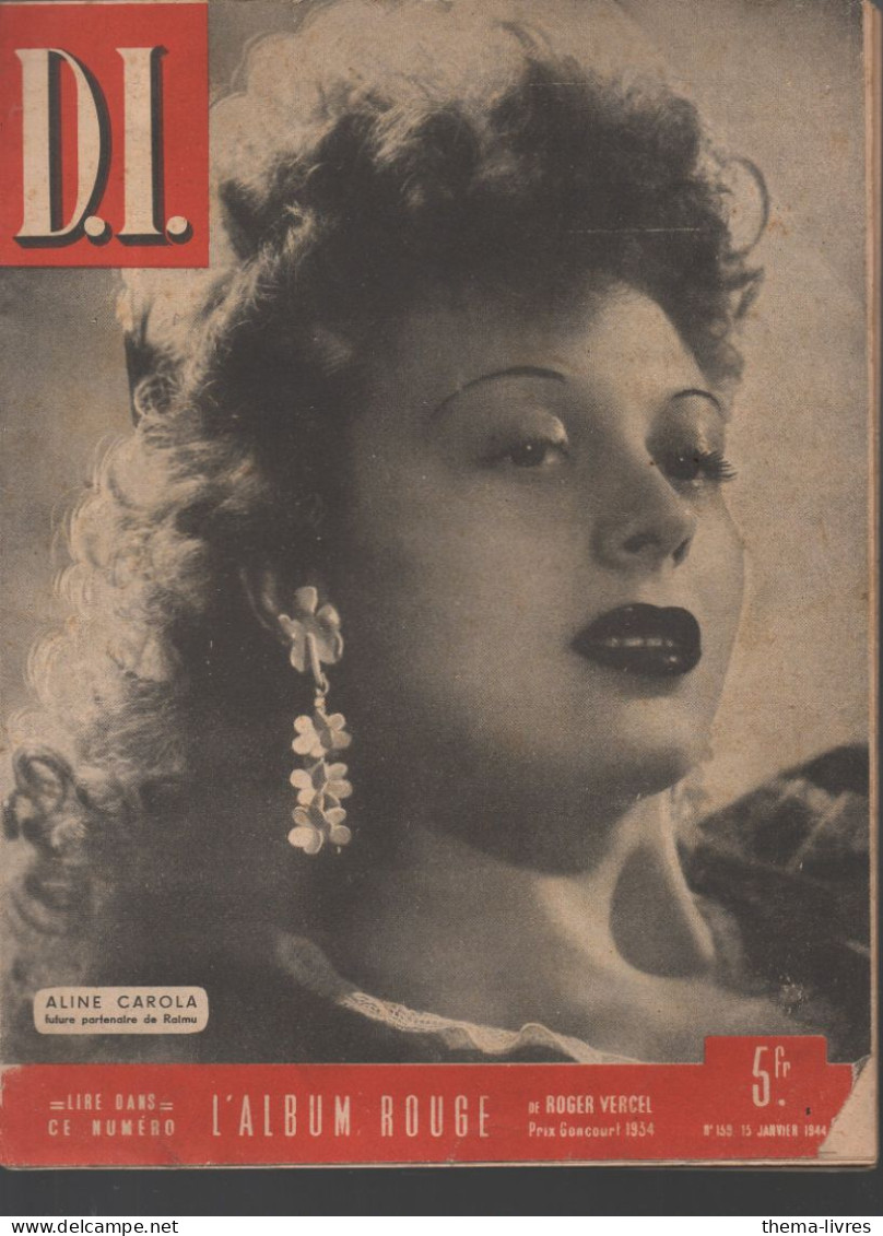 Revue D.I.  N°159  15 Ja,vier  1944 ALINE CAROLA  En Couverture   (CAT4091  / 189) - Andere & Zonder Classificatie