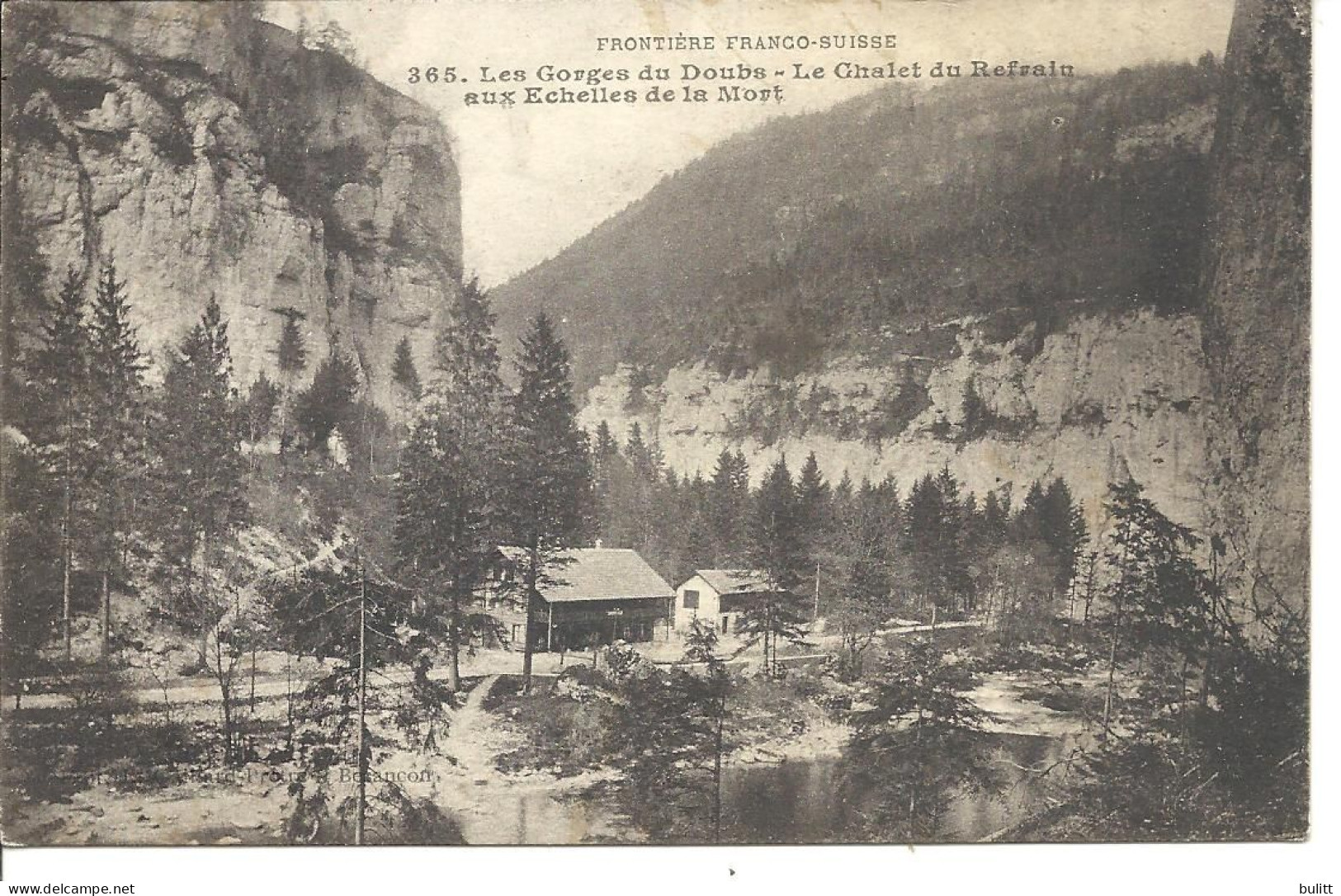 LES GORGES DU DOUBS - Le Chalet Du Refrain Ax Echelles De La Mort - Autres & Non Classés