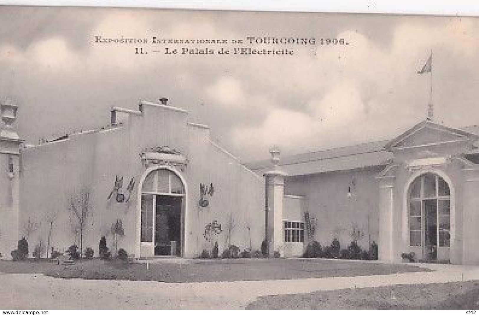 EXPOSITION DE TOURCOING 1906                     LE PALAIS DE  L ELECTRICITE - Tourcoing