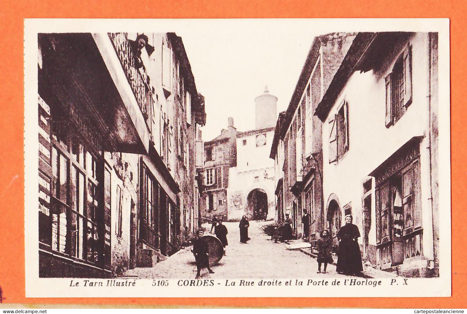 01916 / CORDES 81-Tarn La Rue DROITE Et La Porte De L'HORLOGE Villageois1920s Phototypie Tarnaise Albi POUX 5105 - Cordes