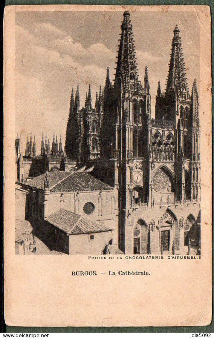 ESPAGNE - BURGOS - La Cathédrale - Burgos