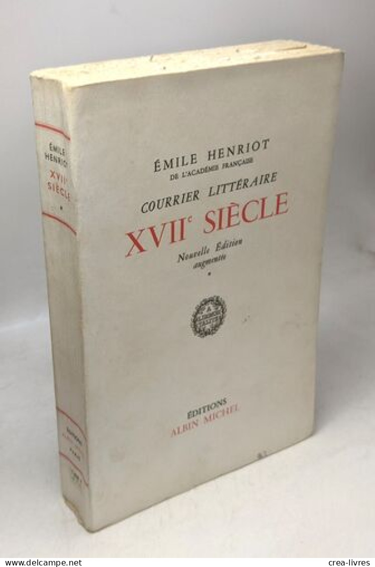 Courrier Littéraire XVIIe Siècle - TOME PREMIER - Nouvelle édition Augmentée - Autres & Non Classés