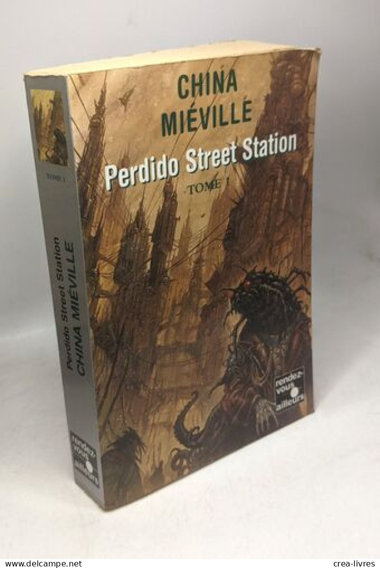 Perdido Street Station Tome 1 - Other & Unclassified