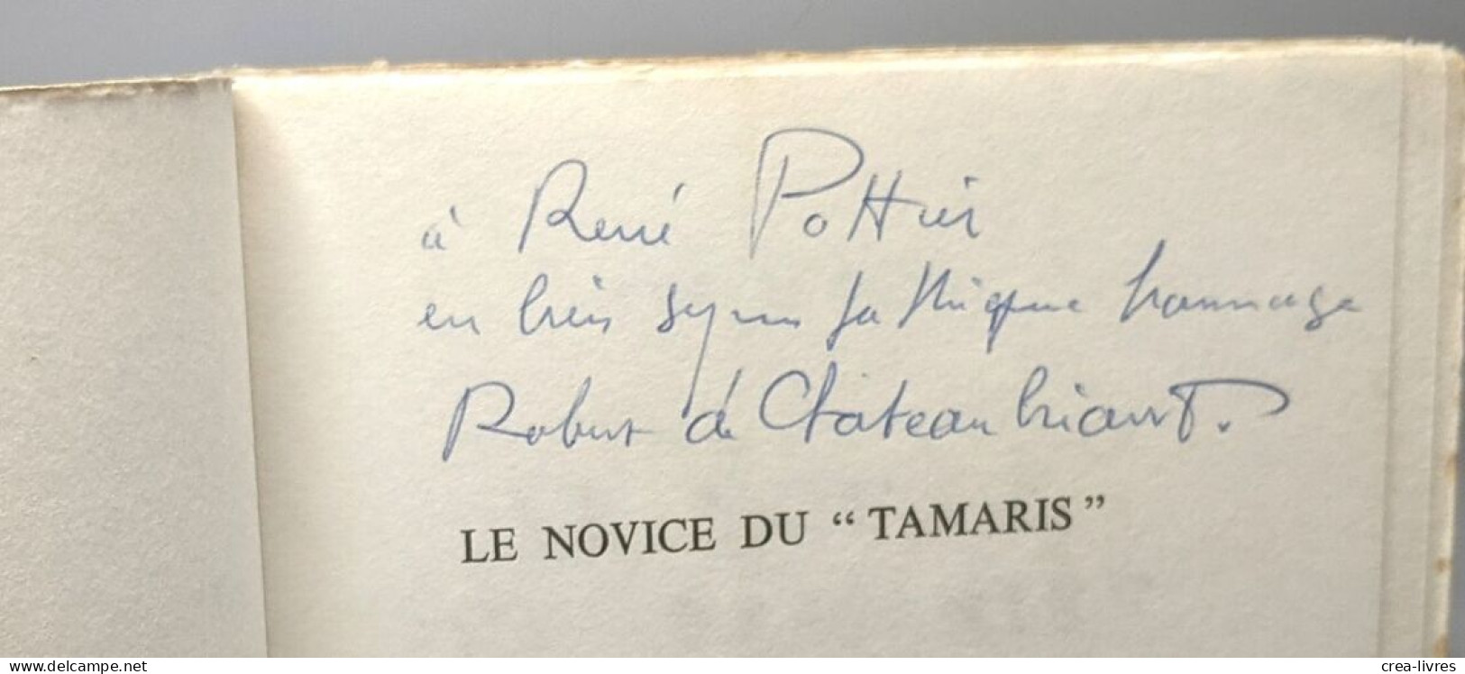 Le Novice Du Tamaris - Avec Hommage De L'auteur - Andere & Zonder Classificatie