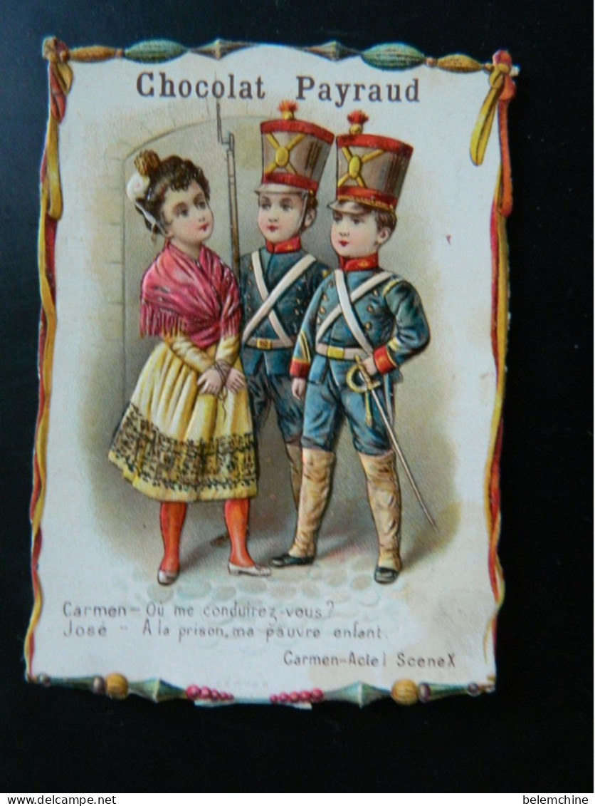 CHROMO GAUFFRE        CHOCOLAT PAYRAUD A LYON        CARMEN ACTE I  SCENE X        (11 X 8 Cms ) - Andere & Zonder Classificatie