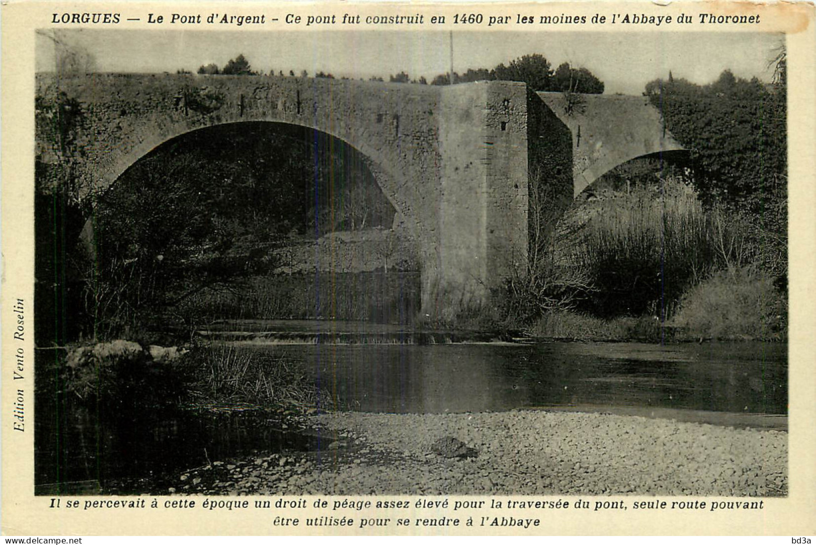 83 - LORGUES - PONT D'ARGENT - Lorgues