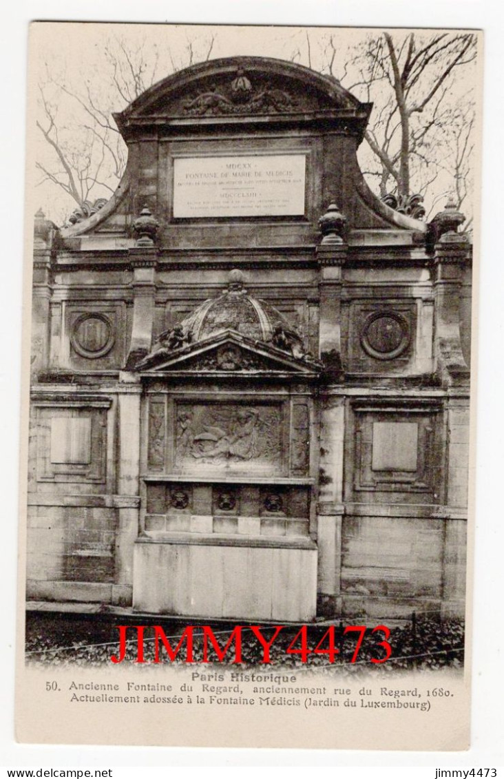 CPA - PARIS - Ancienne Fontaine Du Regard - Actuellement Adossée à La Fontaine Médicis ( Jardin Du Luxembourg ) N° 50 - Sonstige & Ohne Zuordnung