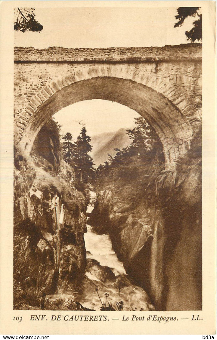 65 - CAUTERETS - LE PONT D'Espagne - Cauterets