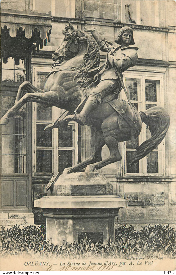 45 - ORLEANS - STATUE DE JEANNE D'ARC  PAR A. LE VEEL - Orleans