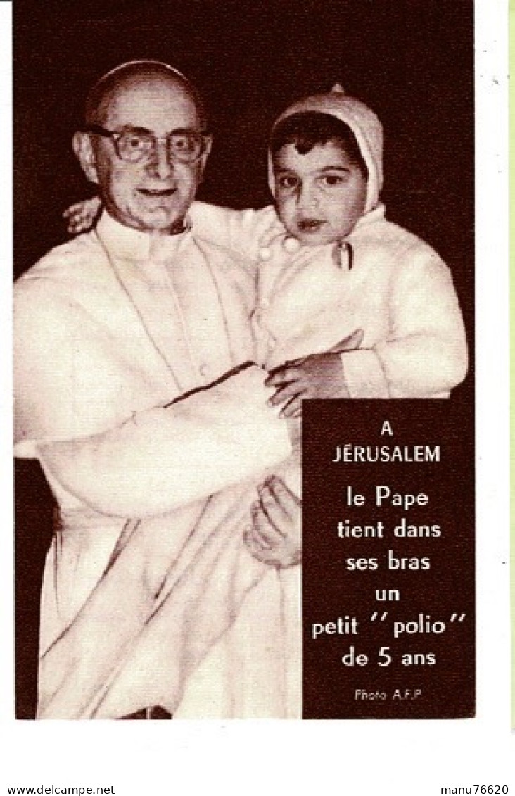 IMAGE RELIGIEUSE - CANIVET : Le Pape Tient Dans Ses Bras Un Petit " Polio " De 5 Ans  - France . - Religione & Esoterismo