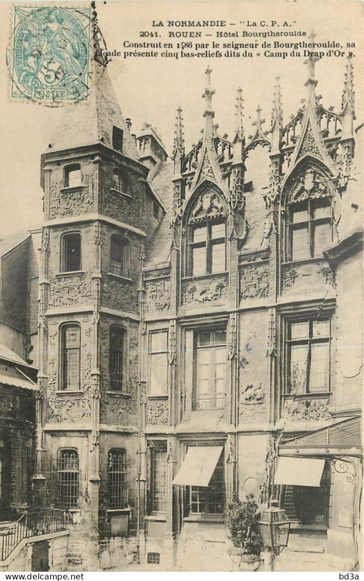 76 - ROUEN - HOTEL BOURGTHEROULDE - Rouen