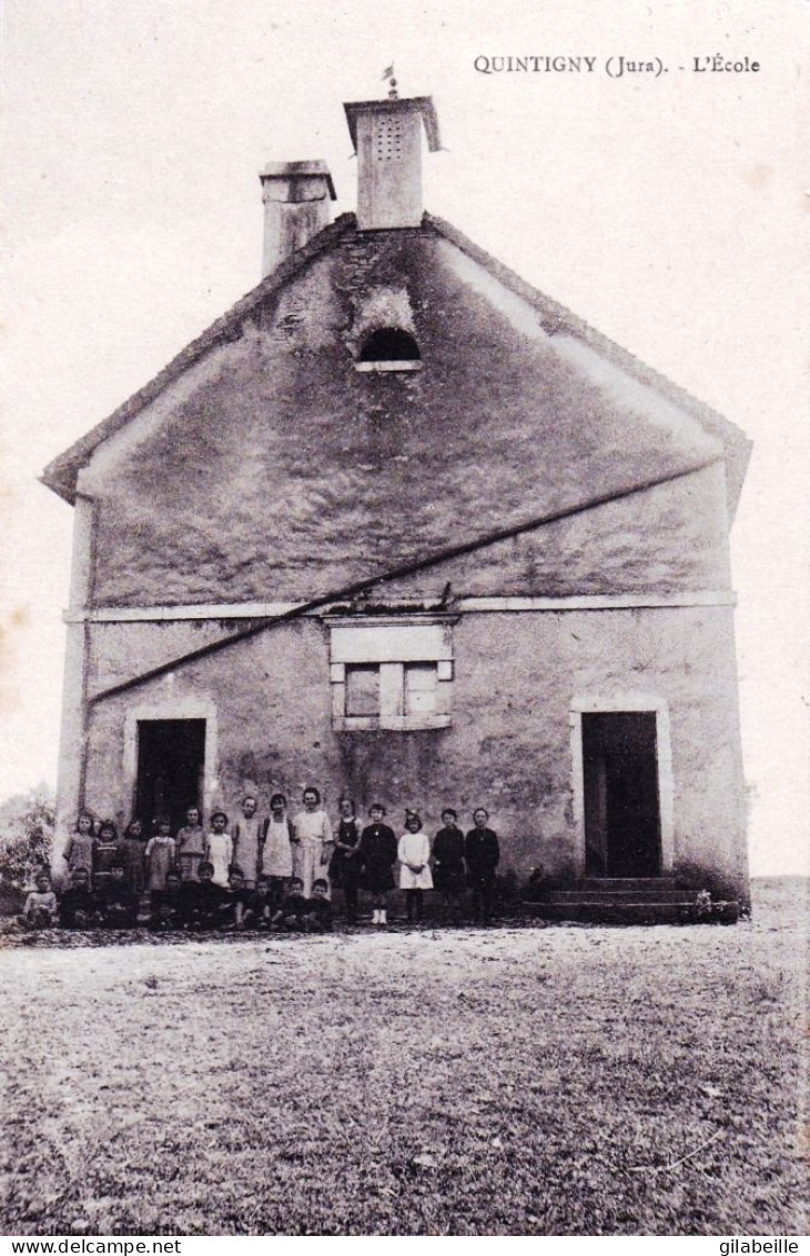 39 - Jura - QUINTIGNY - L Ecole - Sonstige & Ohne Zuordnung