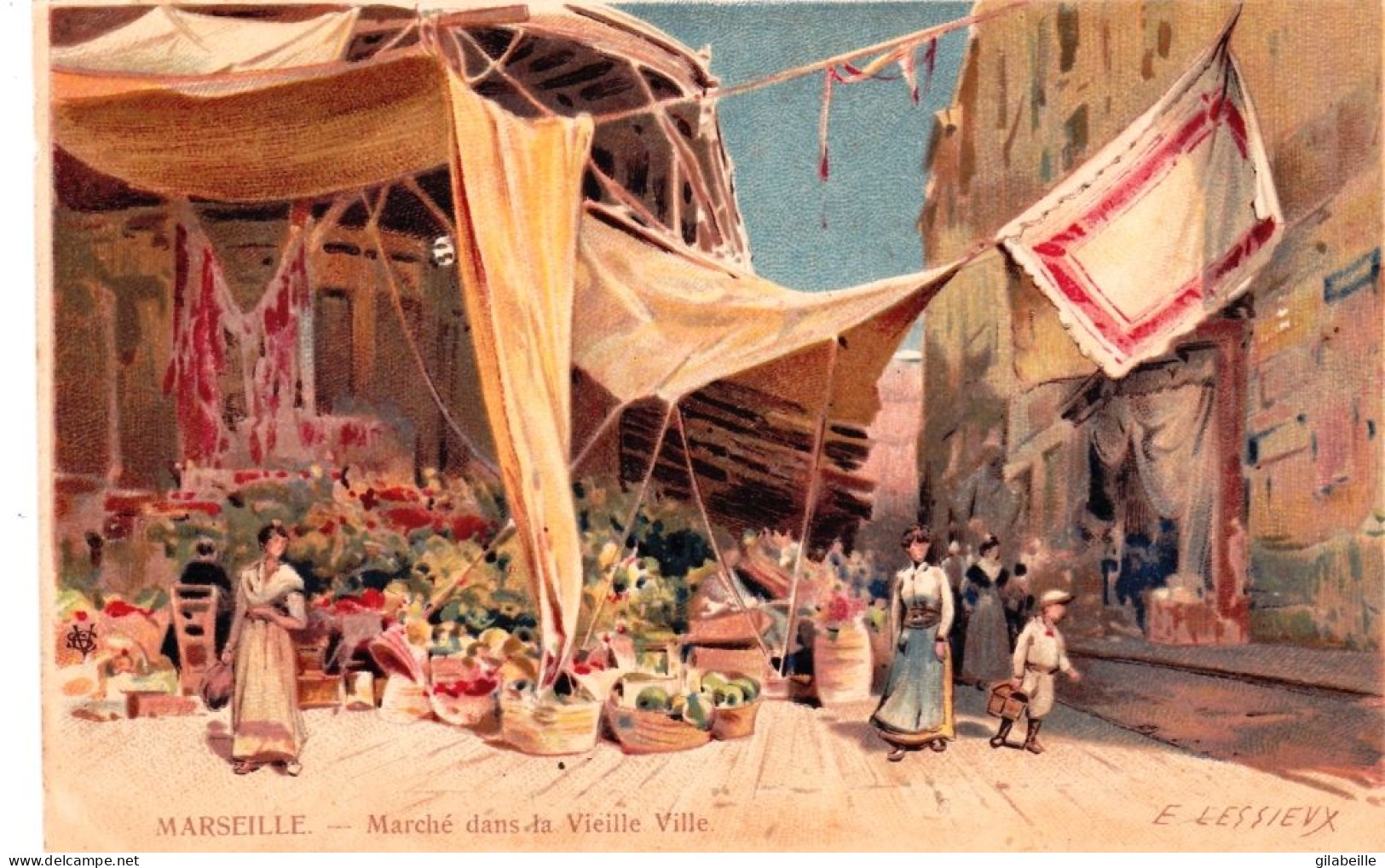 13 - MARSEILLE - Marché Dans La Vieille Ville - Illustrateur - E. Lessieux - Zonder Classificatie