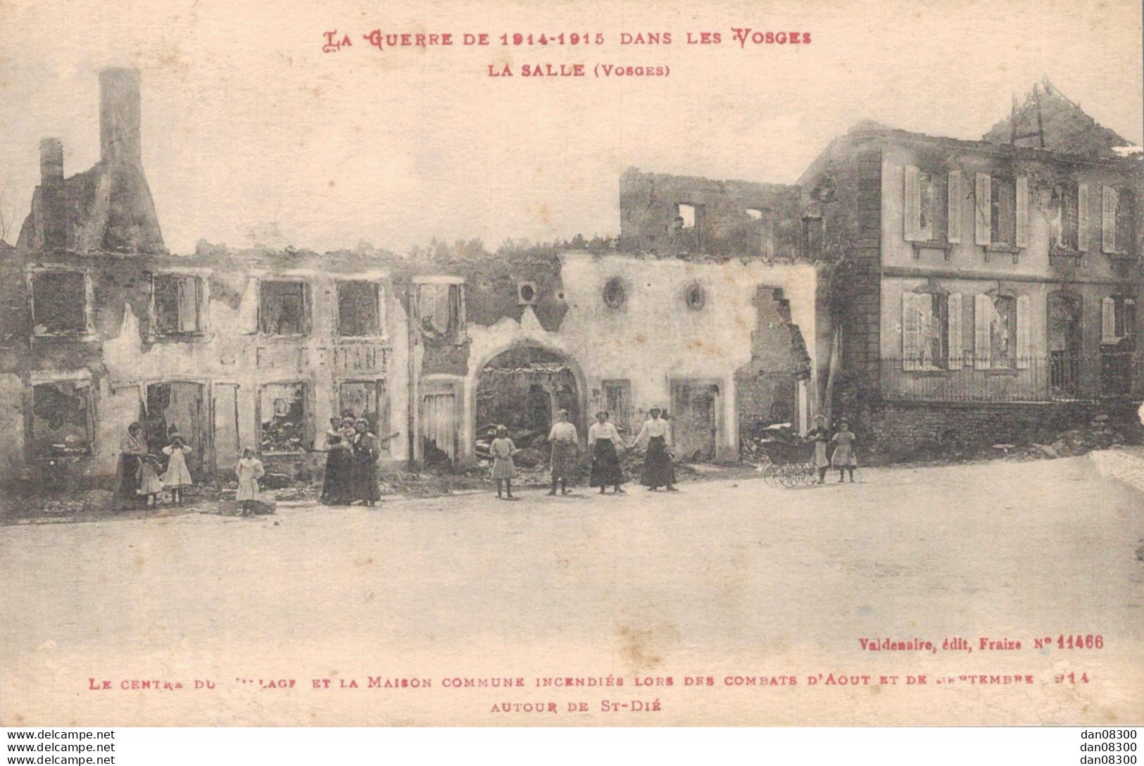 88 LA SALLE LE CENTRE DU VILLAGE ET LA MAISON COMMUNE INCENDIES - Guerre 1914-18