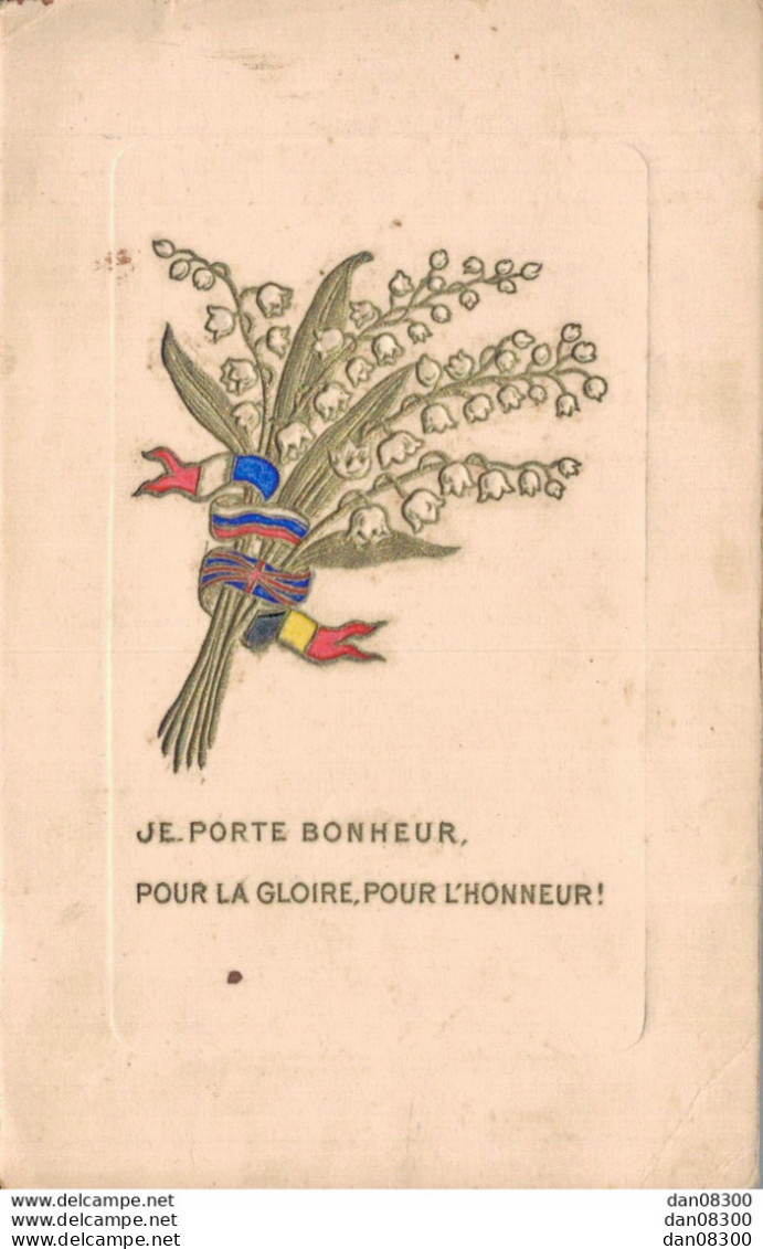 JE PORTE BONHEUR POUR LA GLOIRE POUR L'HONNEUR - Patriotiques