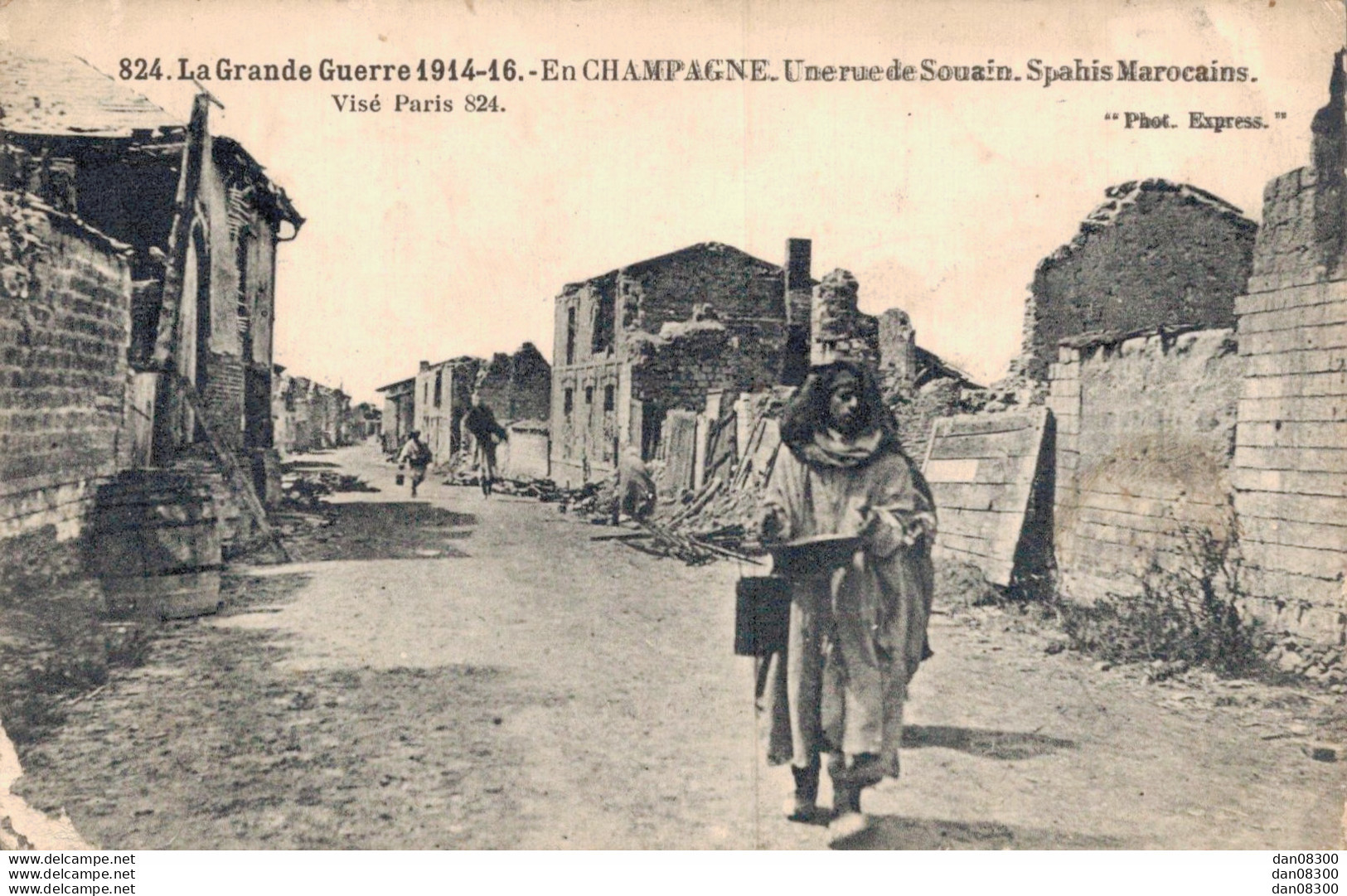 51 UNE RUE DE SOUAIN SPAHIS MAROCAINS - Oorlog 1914-18