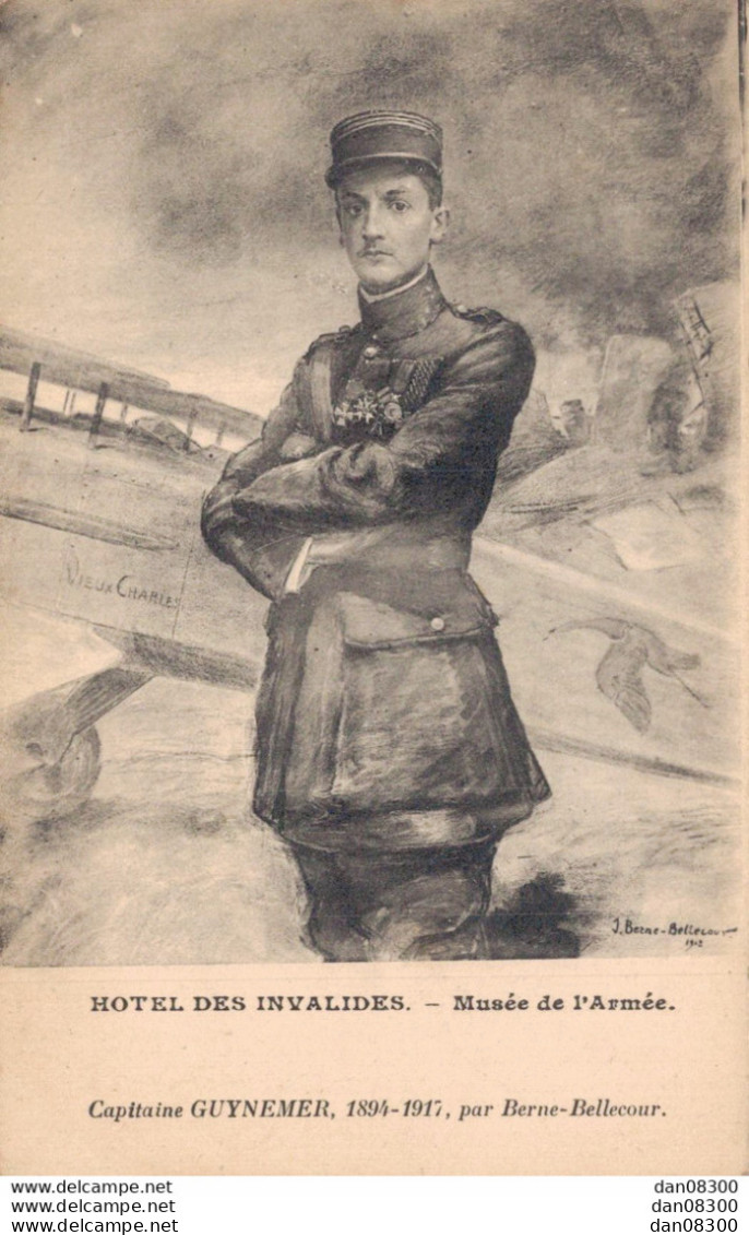 HOTEL DES INVALIDES MUSEE DE L'ARMEE CAPITAINE GUYNEMER PAR BERNE BELLECOUR - Airmen, Fliers