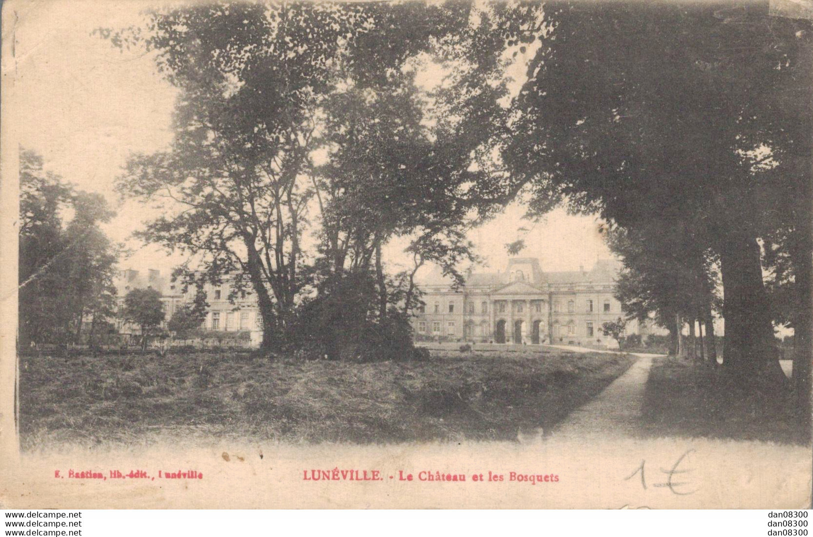 54 LUNEVILLE LE CHATEAU ET LES BOSQUETS - Luneville