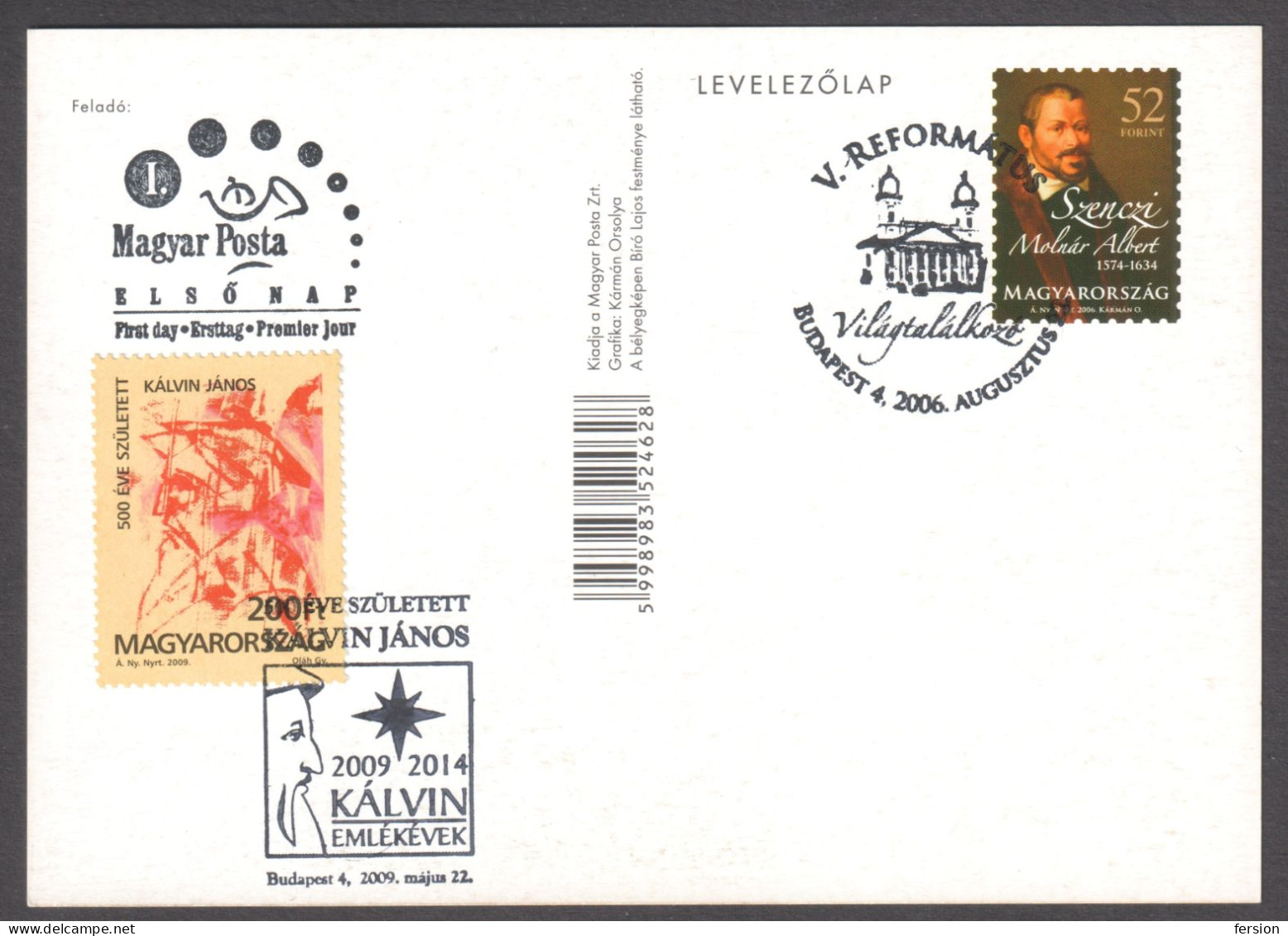 2009 Calvin / Hungarian Reformed Protestantism Churches Religion 2006 HUNGARY STATIONERY FDC POSTCARD Szenczi DEBRECEN - Cristianesimo