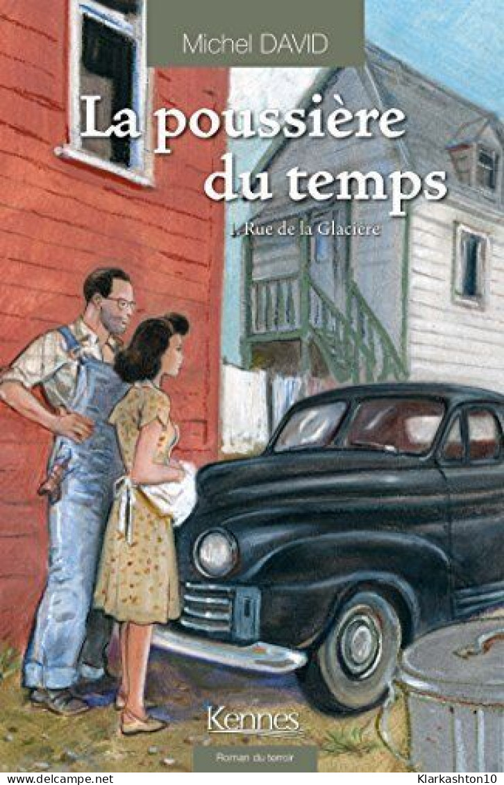 La Poussière Du Temps T01: Rue De La Glacière - Autres & Non Classés