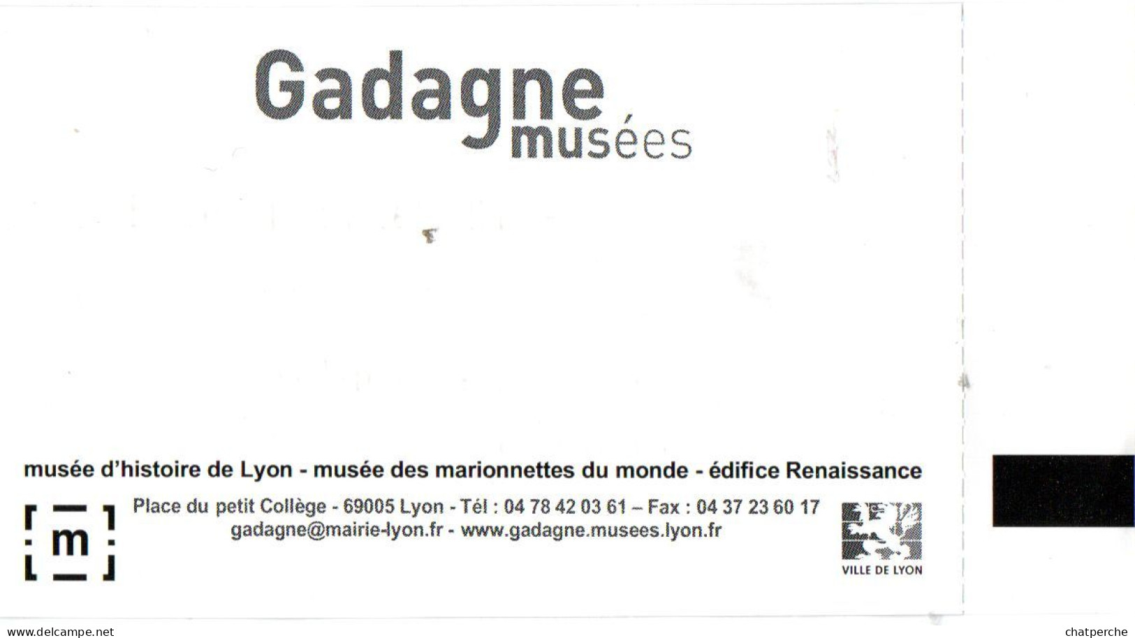 TICKET BILLET 門票 門票 MUSEE GADAGNE LYON MUSEE DES MARIONNETTES GUIGNOL - Tickets D'entrée