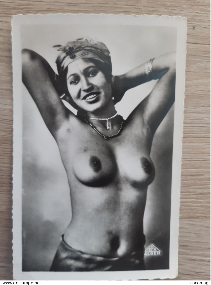 ALGERIE SCENES ET TYPES DANSEUSE FEMME NUE - Szenen