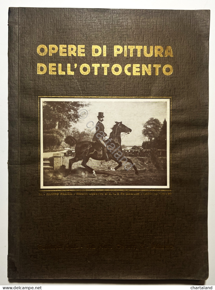 Catalogo CXLIII - Galleria Geri - Opere Dei Pittori Dell'Ottocento - Ed. 1930 - Andere & Zonder Classificatie