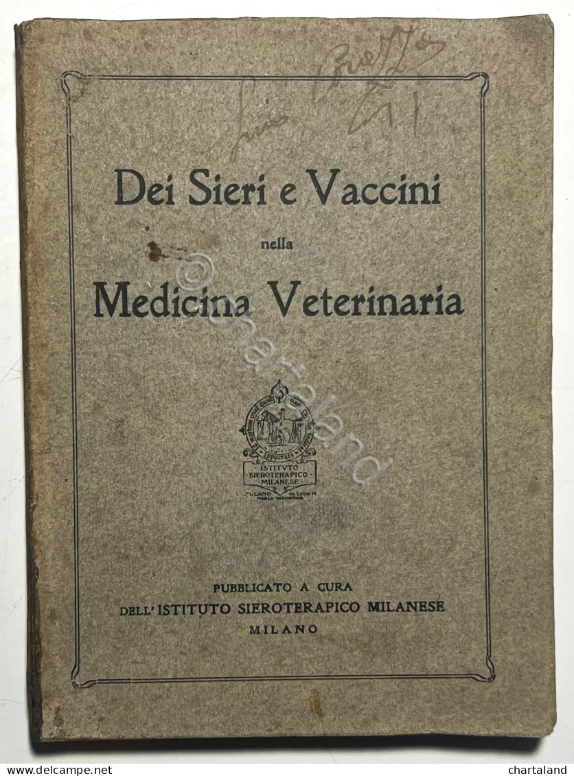 Istituto Sieroterapico - Dei Sieri E Vaccini Nella Medicina Veterinaria - 1924 - Other & Unclassified