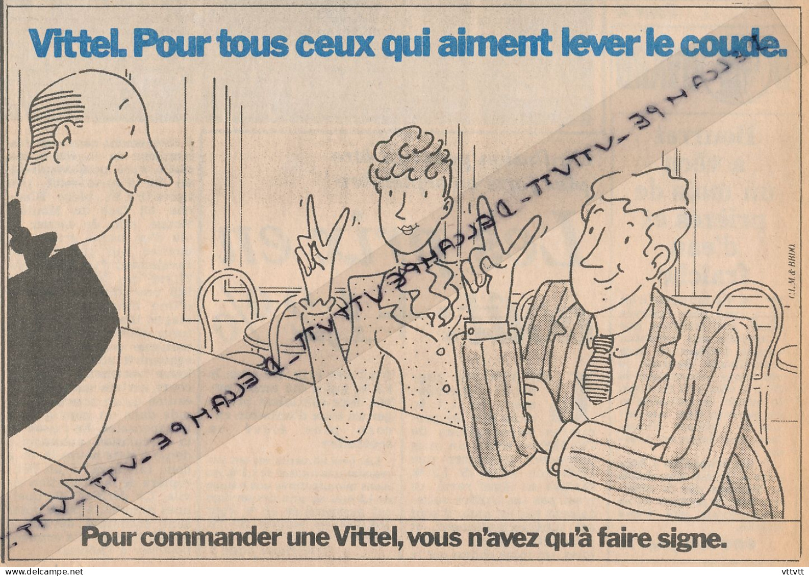 Ancienne Publicité (1982) : Vittel, Pour Tous Ceux Qui Aiment Lever Le Coude, Vous N'avez Qu'a Faire Signe... - Publicités