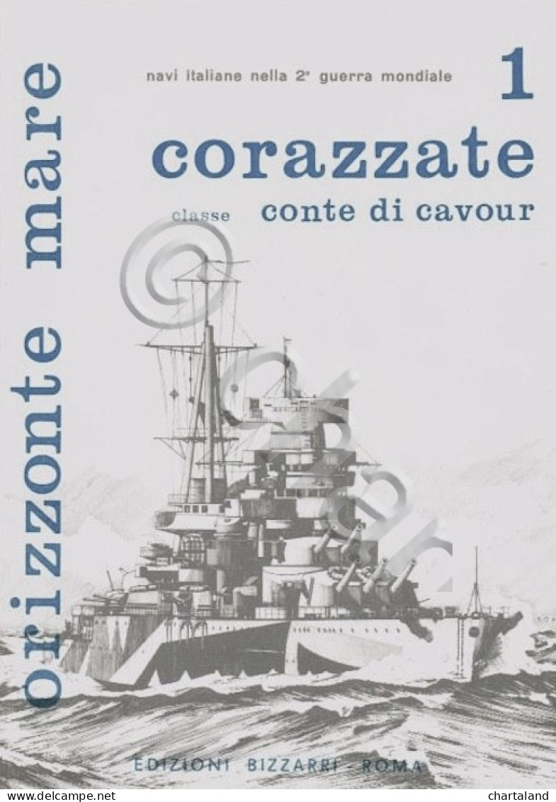 Rivista Orizzonte Mare Navi Nella WWII - 1 - Corazzate Classe Conte Cavour 1972 - Andere & Zonder Classificatie