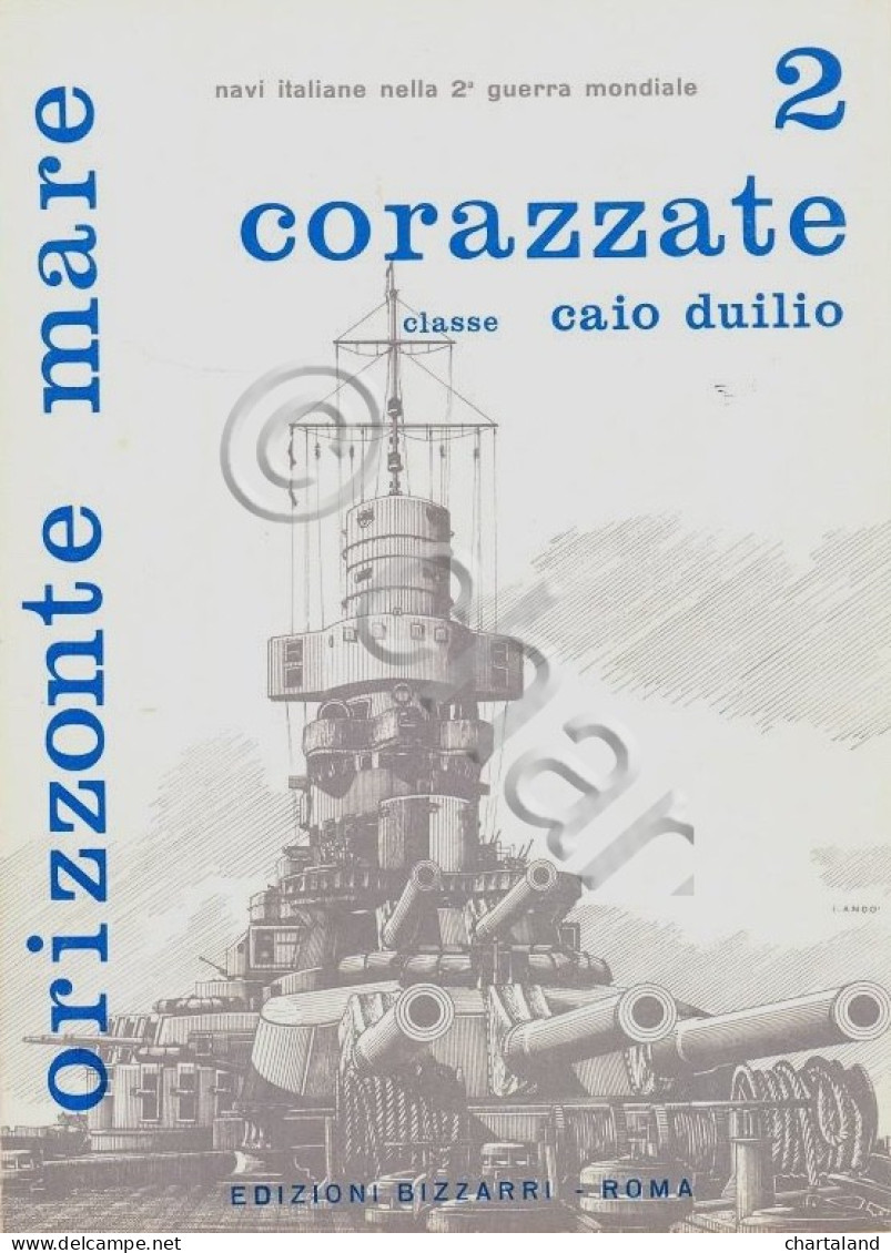 Rivista Orizzonte Mare Navi Nella WWII - 2 - Corazzate Classe Caio Duilio 1972 - Autres & Non Classés