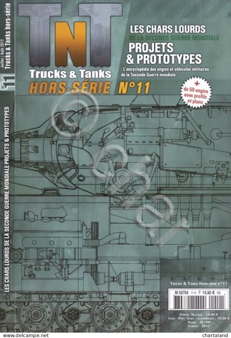 TNT Trucks Tanks Hors-Série N. 11 - 2012 Les Chars Lourds Projects & Prototypes - Other & Unclassified