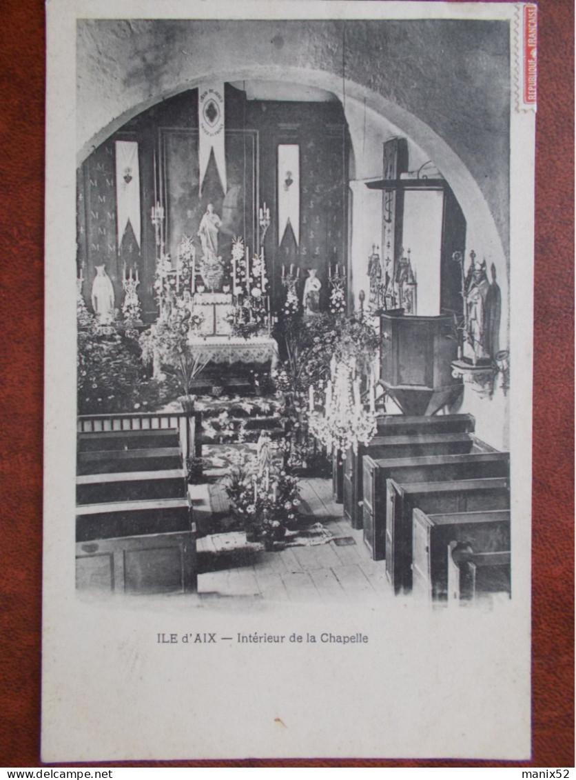 17 - ILE D'AIX - Intérieur De La Chapelle. (rare) - Sonstige & Ohne Zuordnung