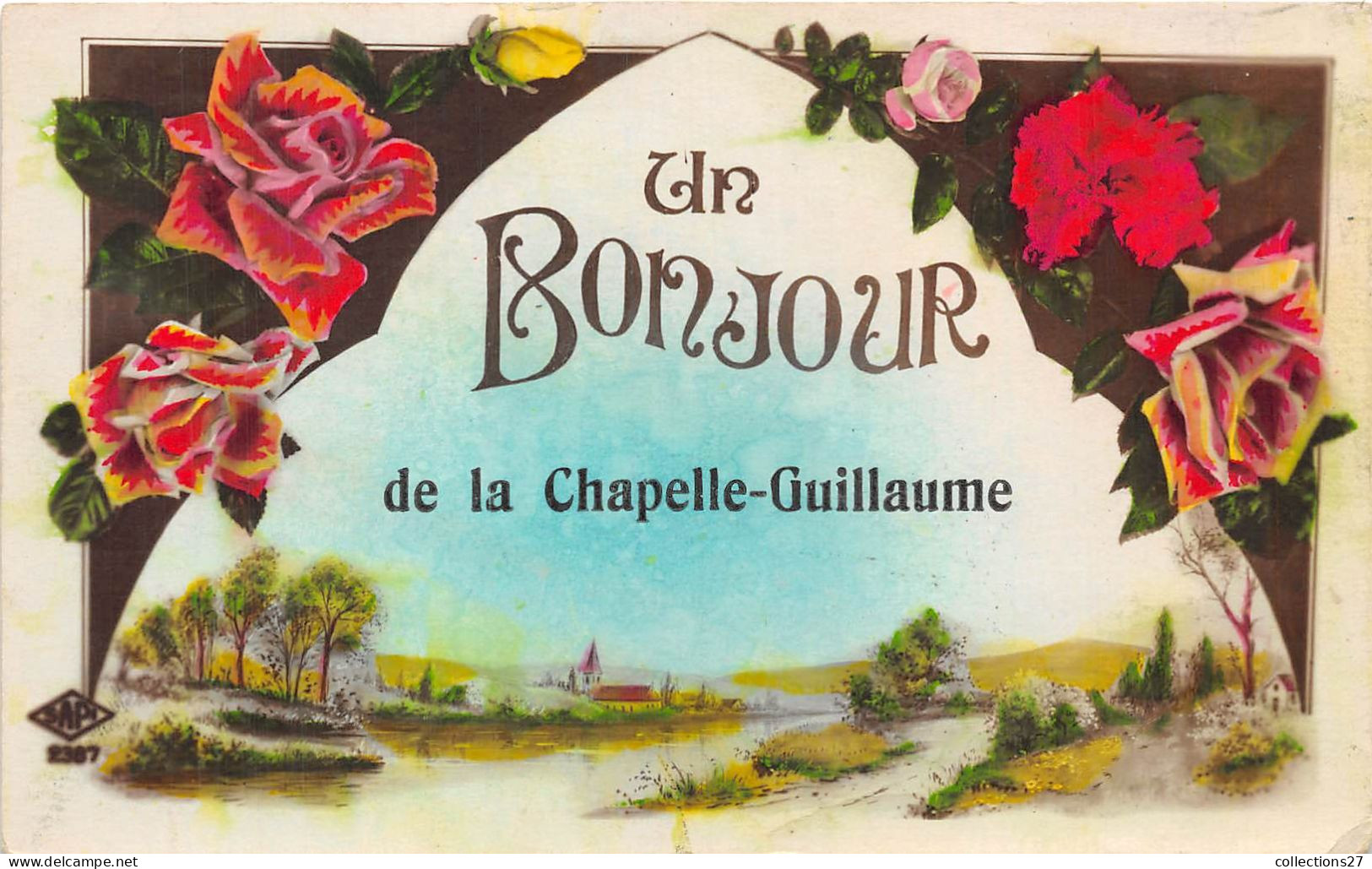 28-LA-CHAPELLE-GUILLAUME- UN BONJOUR DE LA CHAPELLE GUILLAUME - Andere & Zonder Classificatie