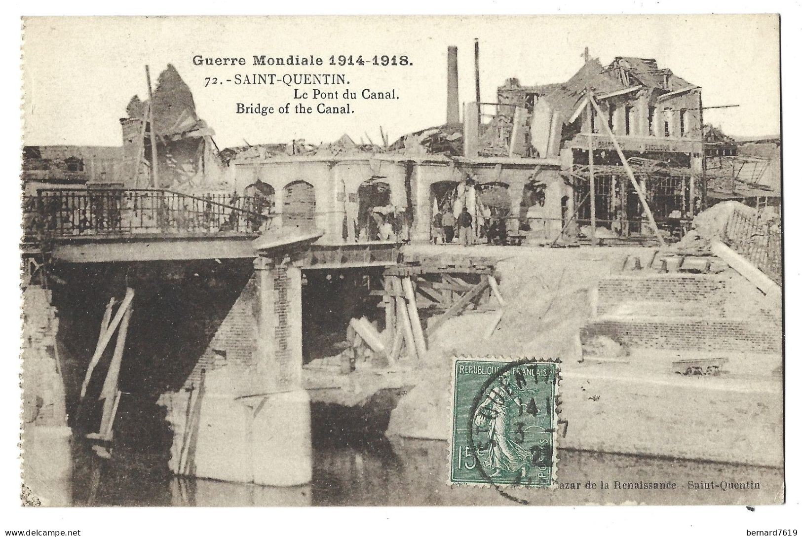 02  Saint Quentin - Guerre 191 - 1918 -  Le Pont Du Canal - Saint Quentin