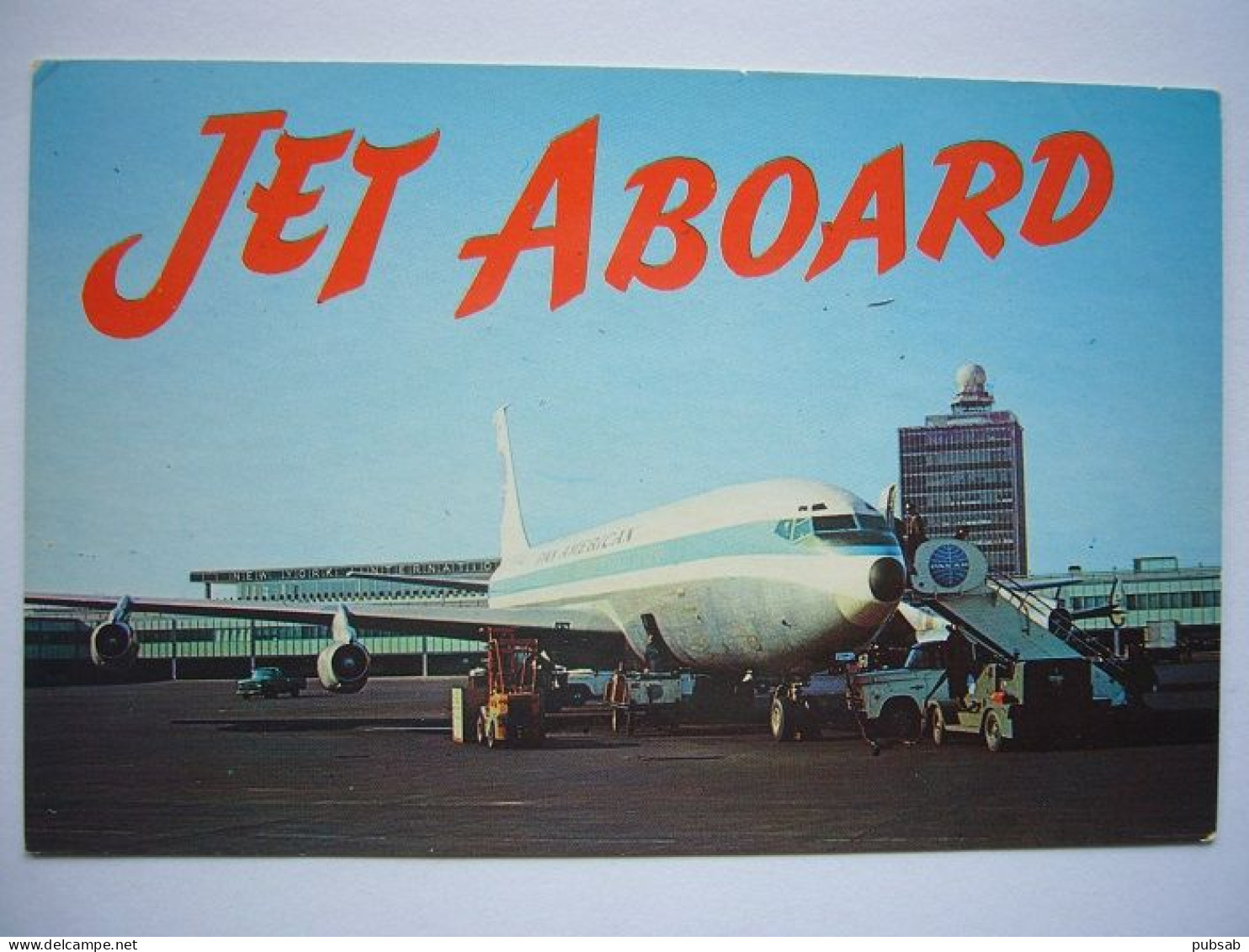 Avion / Airplane / PAN AMERICAN WORLD AIRWAYS / Boeing B 707 / Seen At    New York International - 1946-....: Modern Era