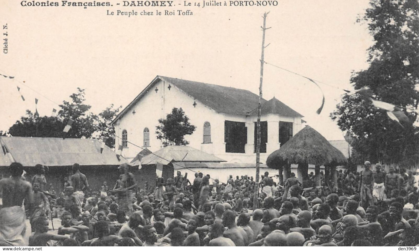 Afrique - Dahomey - Le 14 Juillet à PORTO-NOVO - Le Peuple Chez Le Roi Toffa - Colonies Françaises - Dahome