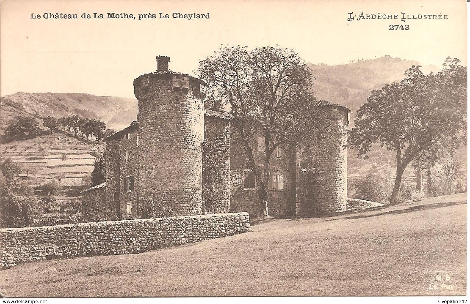 Près LE CHEYLARD (07) Le Château De La Mothe - Le Cheylard