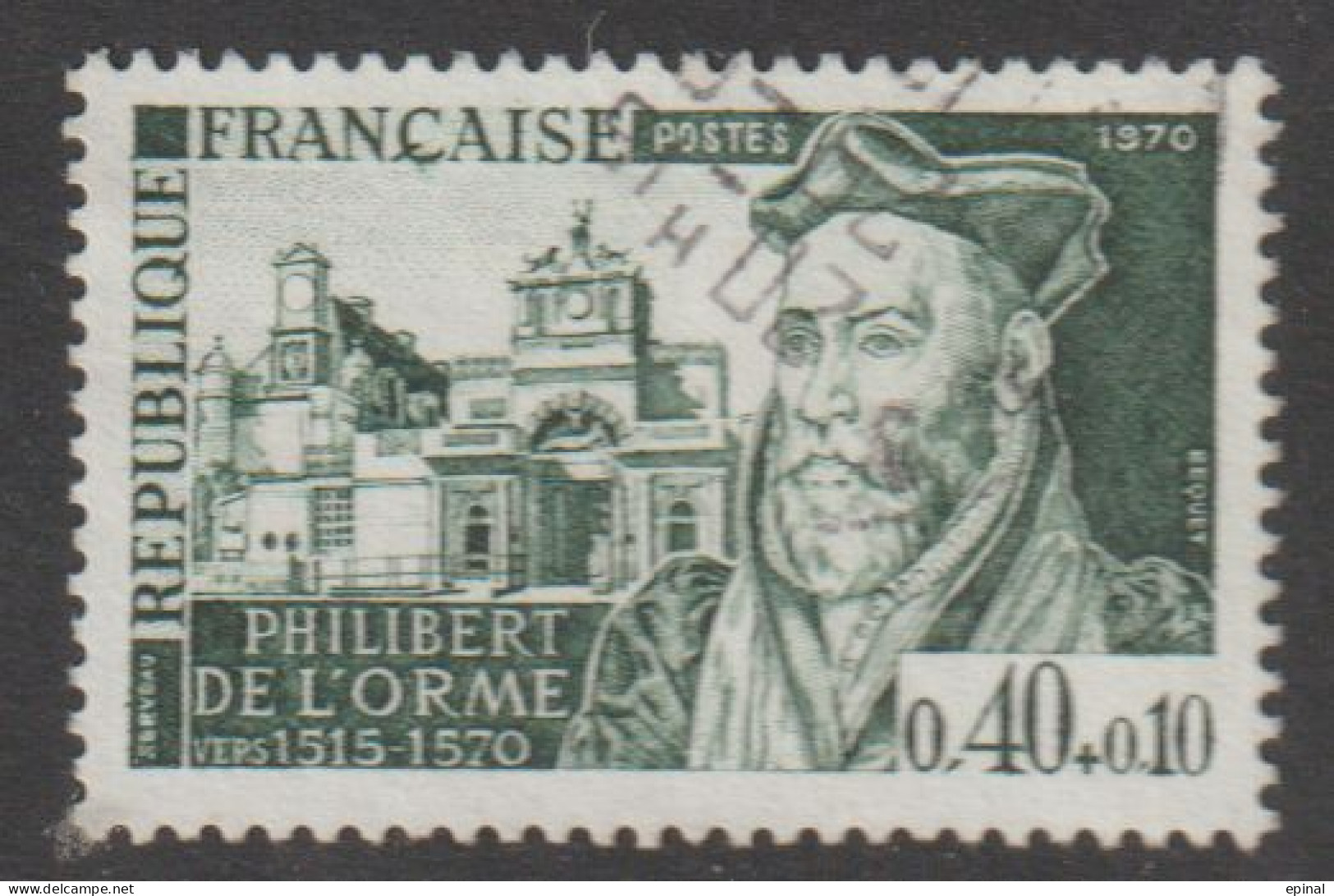 FRANCE : N° 1625 Oblitéré (Personnages Célèbres : Philibert De L'Orme) - PRIX FIXE - - Gebraucht