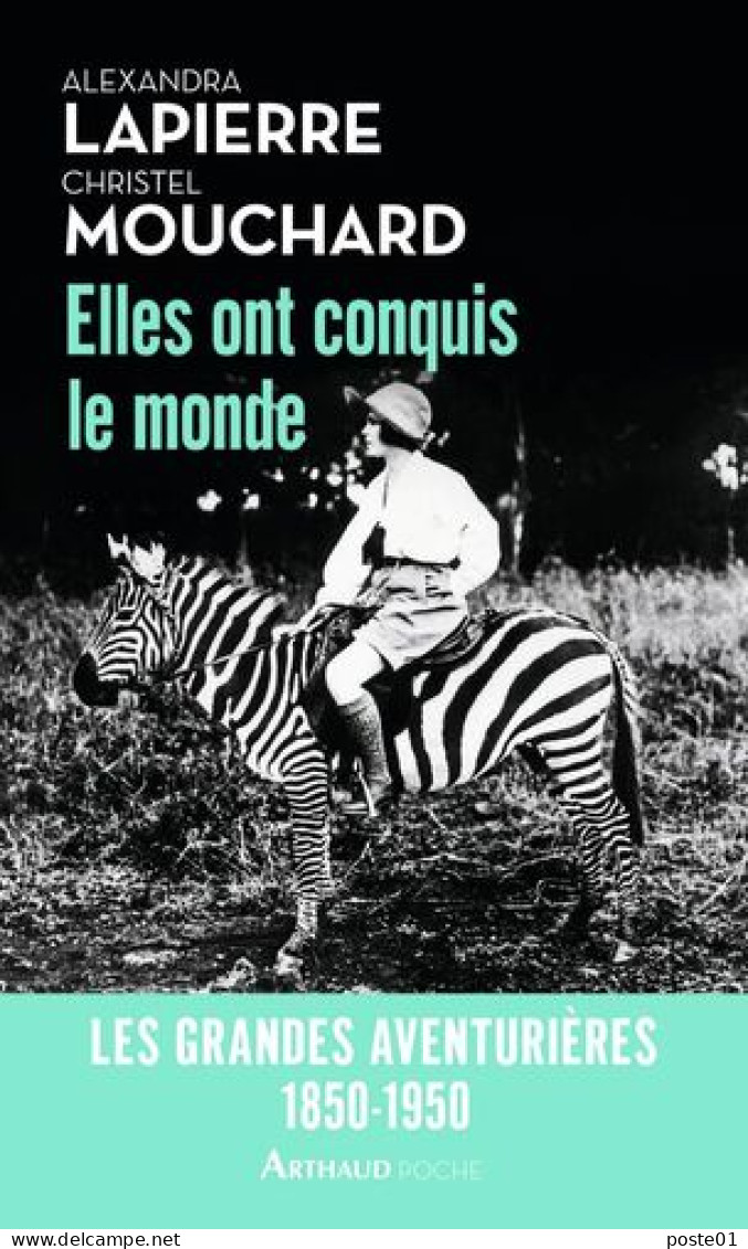Elles Ont Conquis Le Monde: Les Grandes Aventurières 1850-1950 - Otros & Sin Clasificación