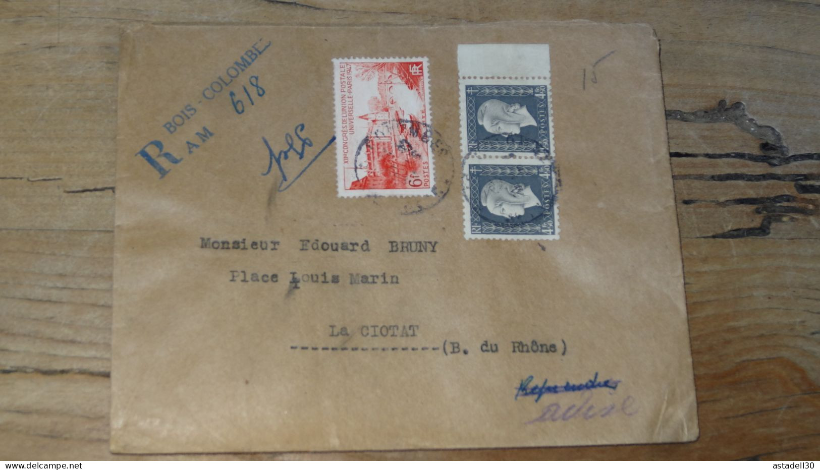 Enveloppe Recommandée Bois Colombes Pour LA CIOTAT - 1947  ............BOITE1.......... 450 - 1921-1960: Periodo Moderno